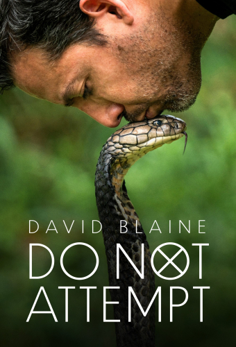 David Blaine Do Not Attempt